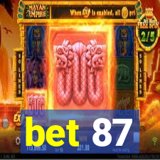 bet 87